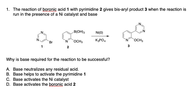 Solved The Reaction Of Boroni Acid With Pyrimidine Chegg