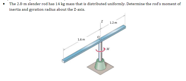 Solved The 2 8 M Slender Rod Has 14 Kg Mass That Is Chegg