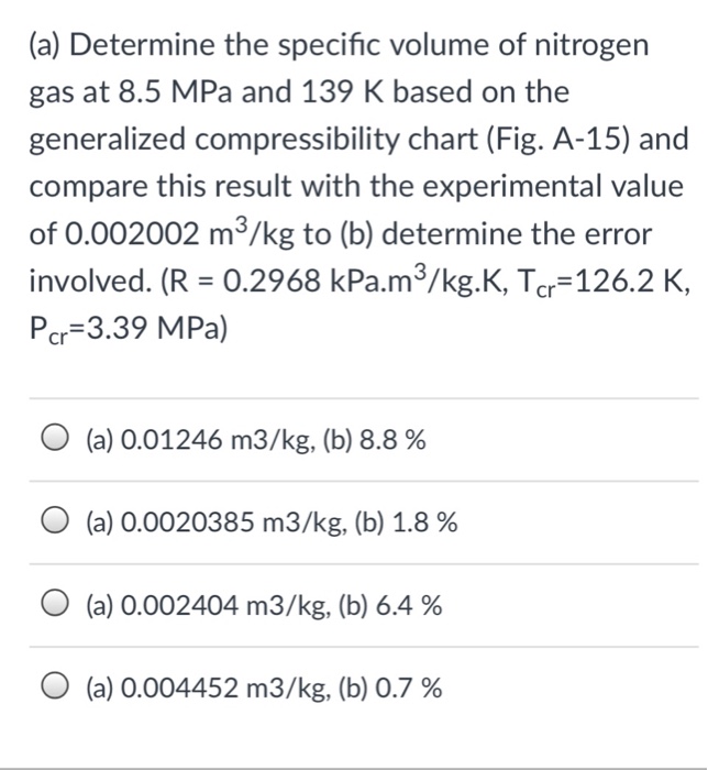 Solved A Determine The Specific Volume Of Nitrogen Gas At Chegg