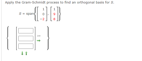 Solved Apply The Gram Schmidt Process To Find An Orth