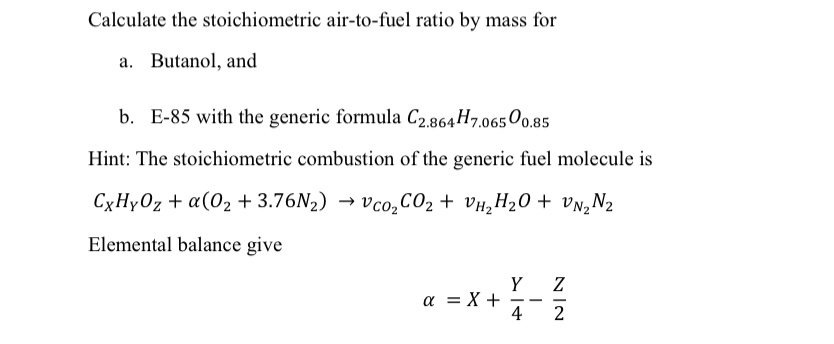 Solved Calculate The Stoichiometric Air To Fuel Ratio By Chegg