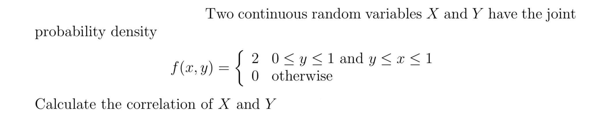 Solved Two Continuous Random Variables X And Y Have The Chegg