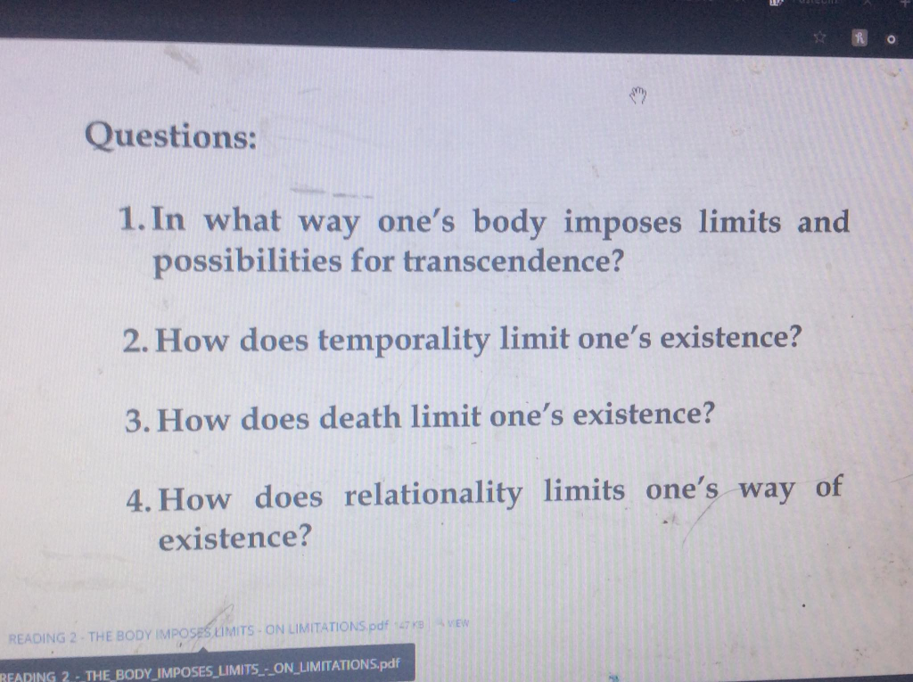 Questions 1 In What Way One S Body Imposes Limits Chegg