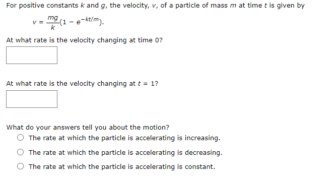 Solved For Positive Constants K And G The Velocity V Of A Chegg