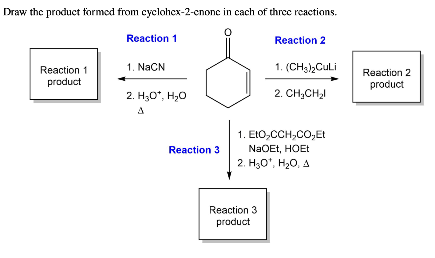 Solved Draw The Product Formed From Cyclohex Enone In Each Chegg