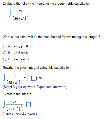 Solved Evaluate The Following Integral Using Trigonometric Chegg