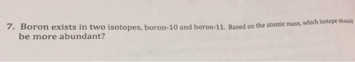 solved-boron-exists-in-two-isotopes-boron-10-and-boron-1-chegg