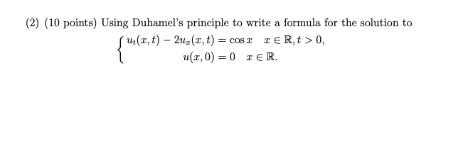 Solved Points Using Duhamel S Principle To Write A Chegg