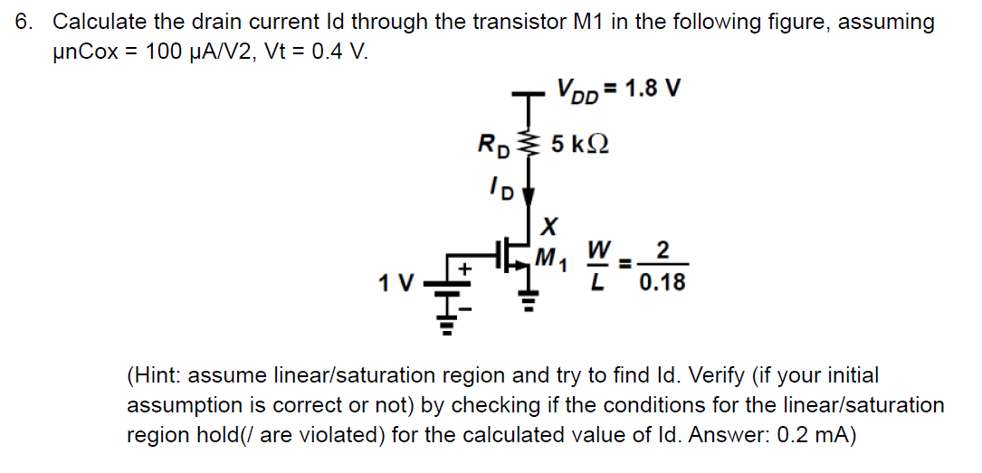 Solved Calculate The Drain Current Id Through The Chegg