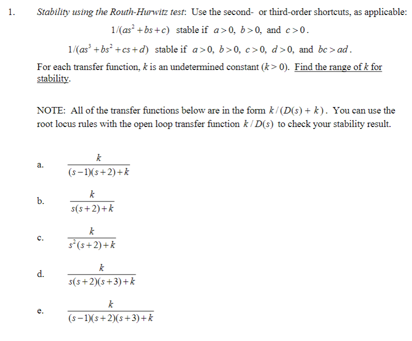 Solved Stability Using The Routh Hurwitz Test Use The Chegg