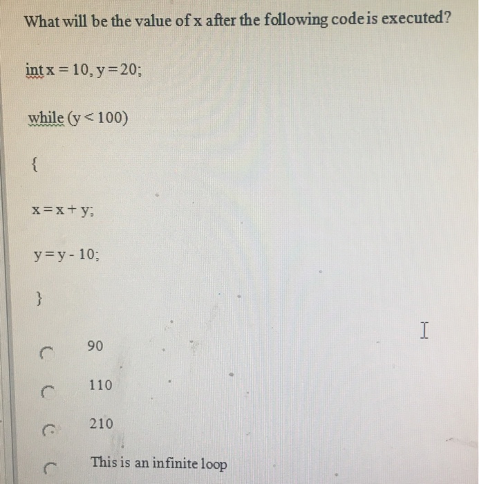 Solved What Will Be The Value Of X After The Following Code Chegg