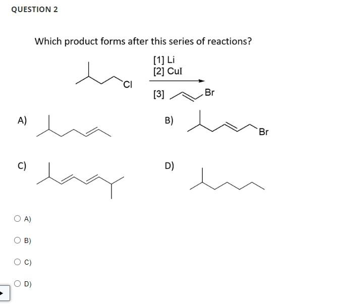 Solved Which Product Forms After This Series Of Reactions Chegg