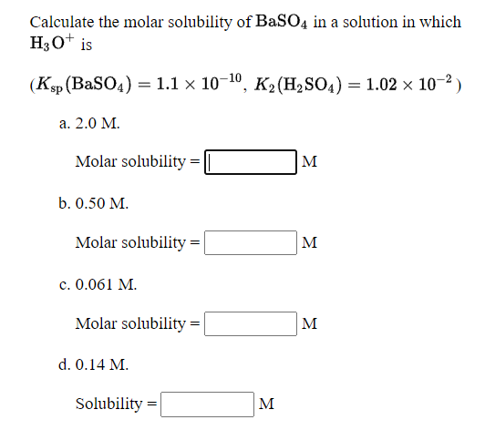 Solved Calculate The Molar Solubility Of BaSO4 In A Solution Chegg