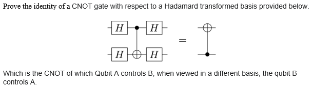 Solved Prove The Identity Of A Cnot Gate With Respect To A Chegg