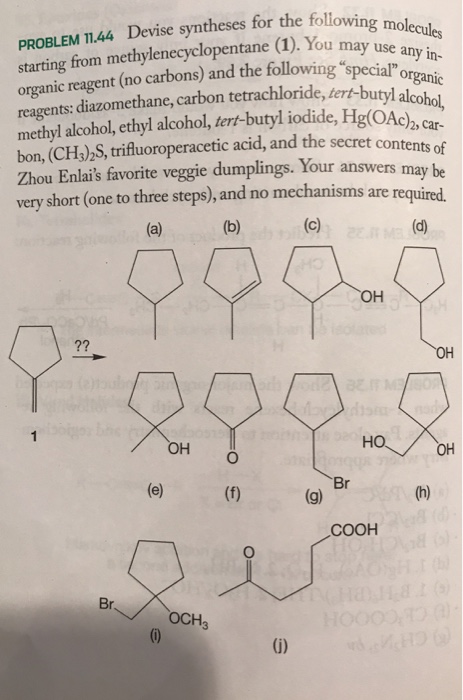 Solved Devise Syntheses For The Following Molecules Starting Chegg