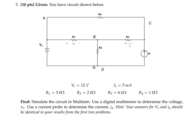 Solved 3 10 Pts Given You Have Circuit Shown Below Chegg