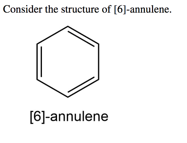 Solved Consider The Structure Of 6 Annulene 6 Annulene Chegg