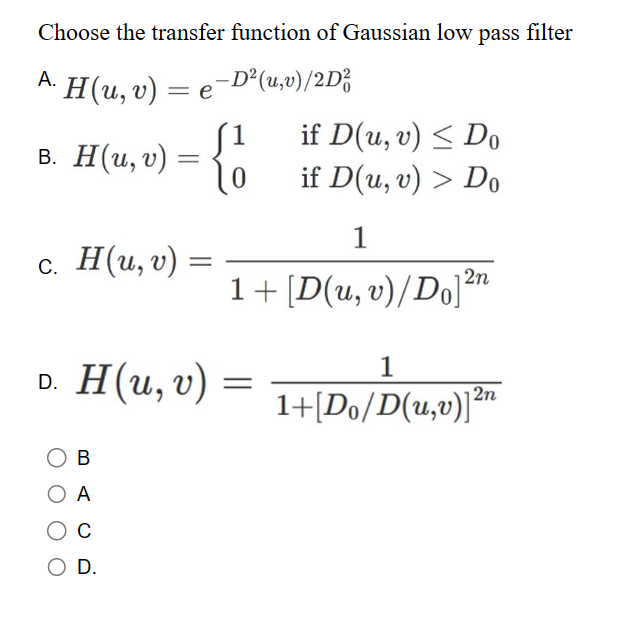 Solved Choose The Transfer Function Of Gaussian Low Pass Chegg