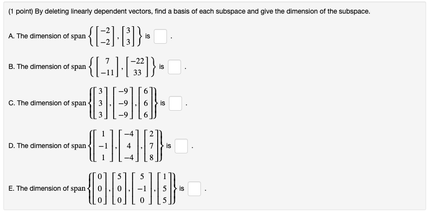 Solved 1 Point By Deleting Linearly Dependent Vectors Chegg