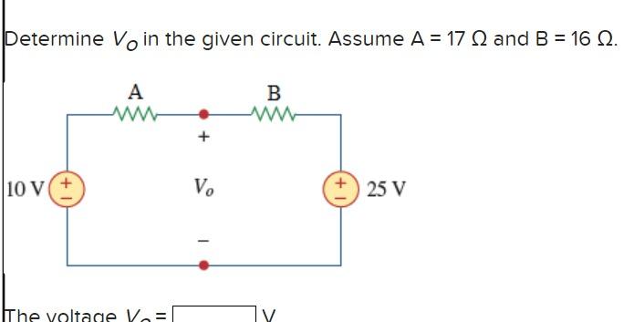 Solved Determine VO in the given circuit Assume A 17Ω and Chegg