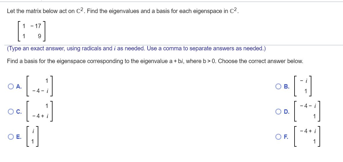 Solved Let The Matrix Below Act On C2 Find The Eigenvalues Chegg