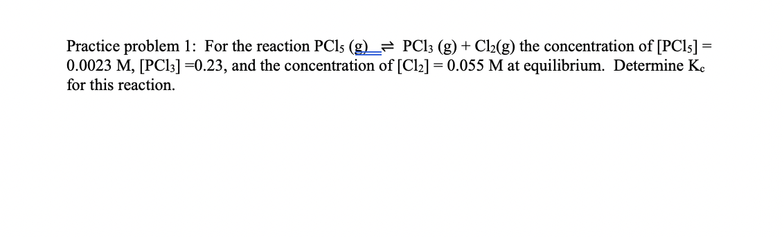 Solved Practice Problem For The Reaction Pcls G Pc Chegg