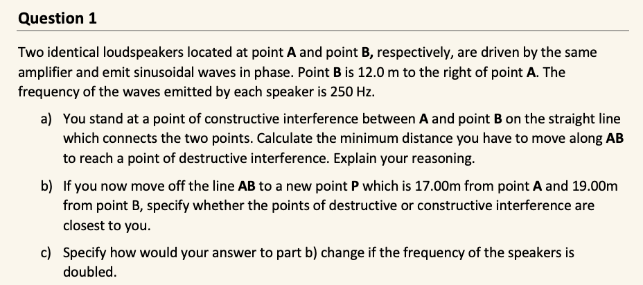 Solved Question Two Identical Loudspeakers Located At Chegg