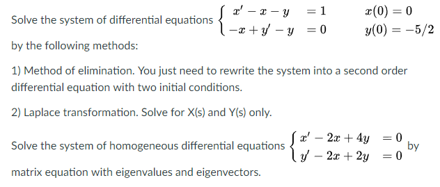 Solved Solve The System Of Differential Equations By The Chegg