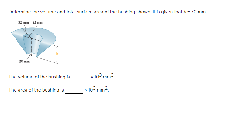 Solved Determine The Volume And Total Surface Area Of The Chegg