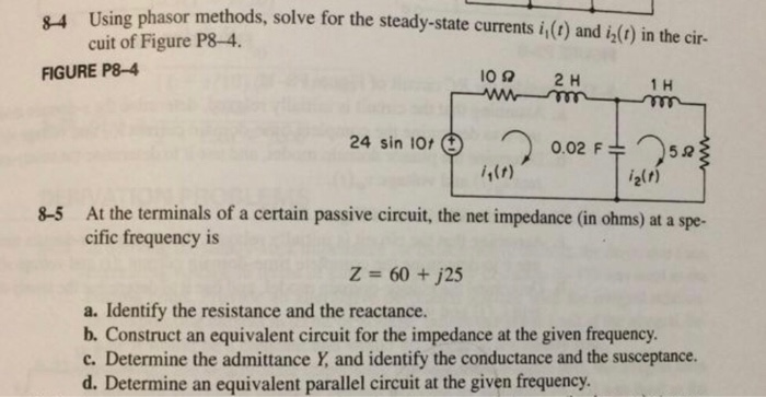 Solved Using Phasor Methods Solve For The Steady State Chegg