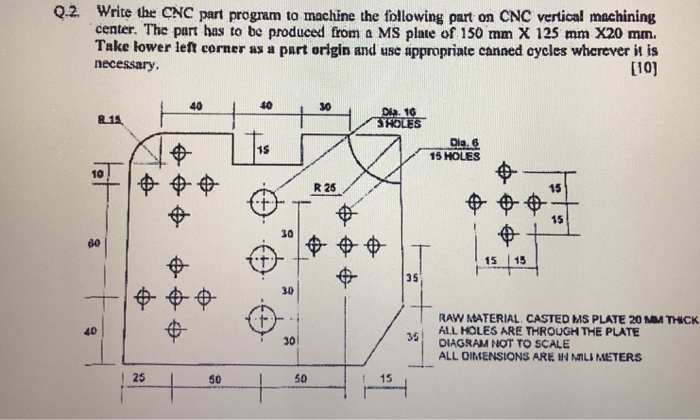 Q Write The Cnc Part Program To Machine The Chegg