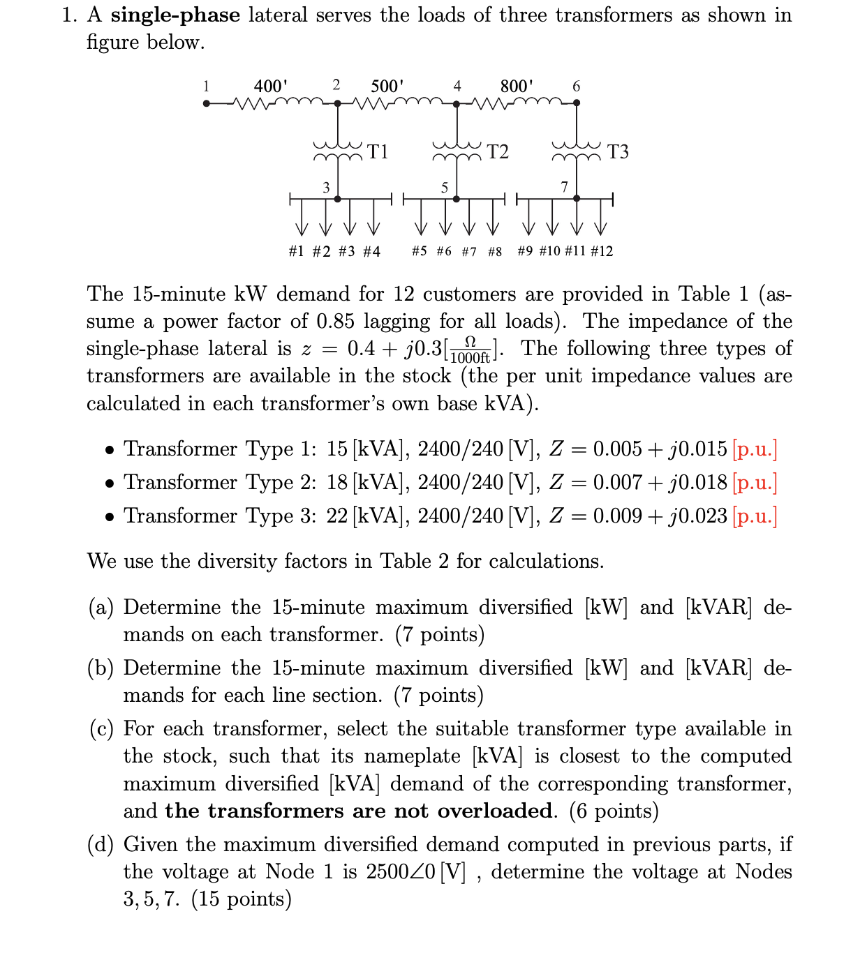 Solved A Single Phase Lateral Serves The Loads Of Three Chegg