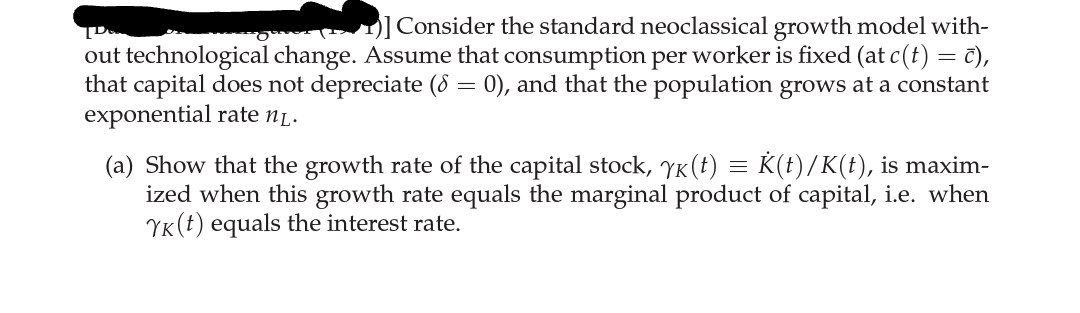 Solved Consider The Standard Neoclassical Growth Model Chegg