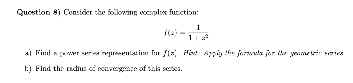 Solved Question Consider The Following Complex Function Chegg