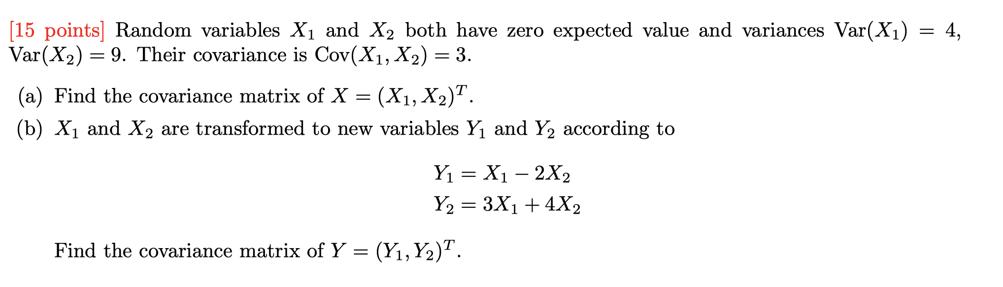 Solved An 15 Points Random Variables X1 And X2 Both Have Chegg