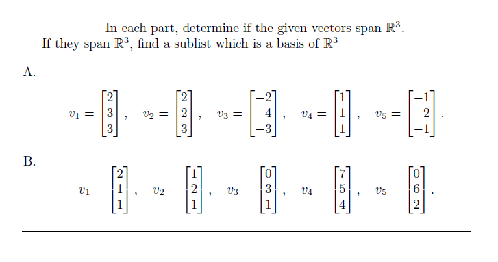 Solved In Each Part Determine If The Given Vectors Span R Chegg