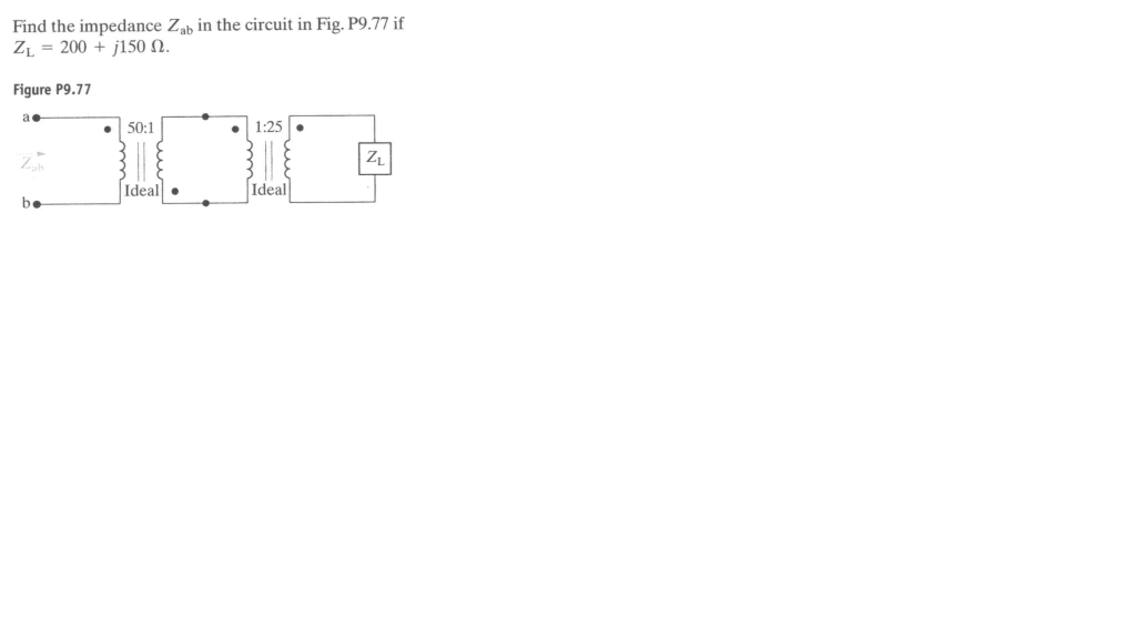 Solved Find The Impedance Zab In The Circuit In Fig P Chegg