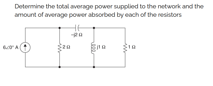 Solved Determine The Total Average Power Supplied To The Chegg