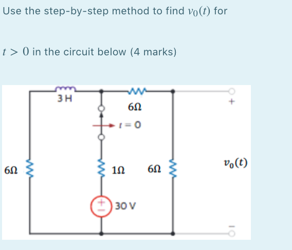 Solved Use The Step By Step Method To Find Vo T For T 0 In Chegg