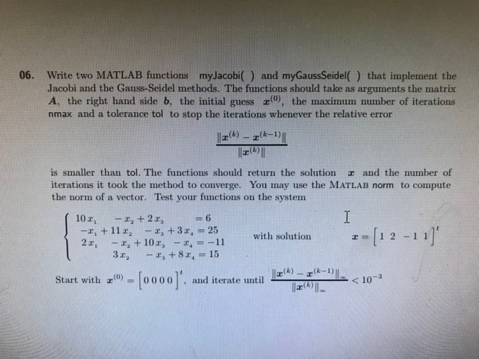 Solved 06 Write Two MATLAB Functions Jacobi And The Chegg