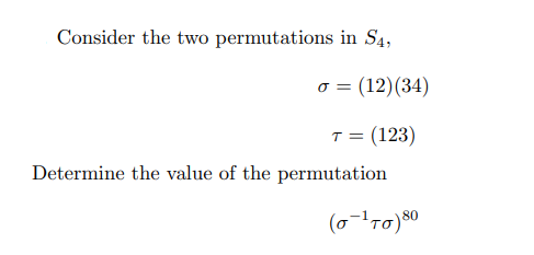 Solved Consider The Two Permutations In S4 O 12 34 T Chegg