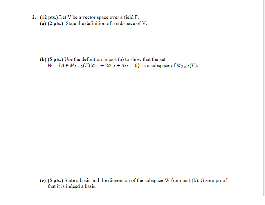 Solved 2 12 Pts Let V Be A Vector Space Over A Field F Chegg