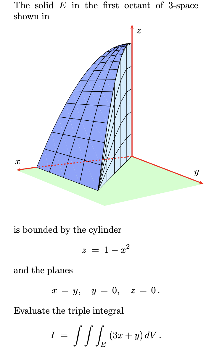 Solved The Solid E In The First Octant Of Space Shown In Chegg