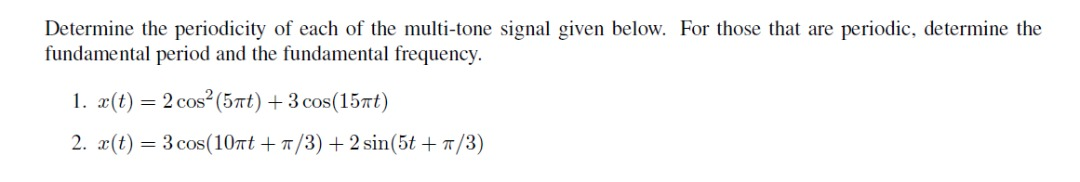 Solved Determine The Periodicity Of Each Of The Multi Tone Chegg