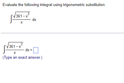 Solved Evaluate The Following Integral Using Trigonomet