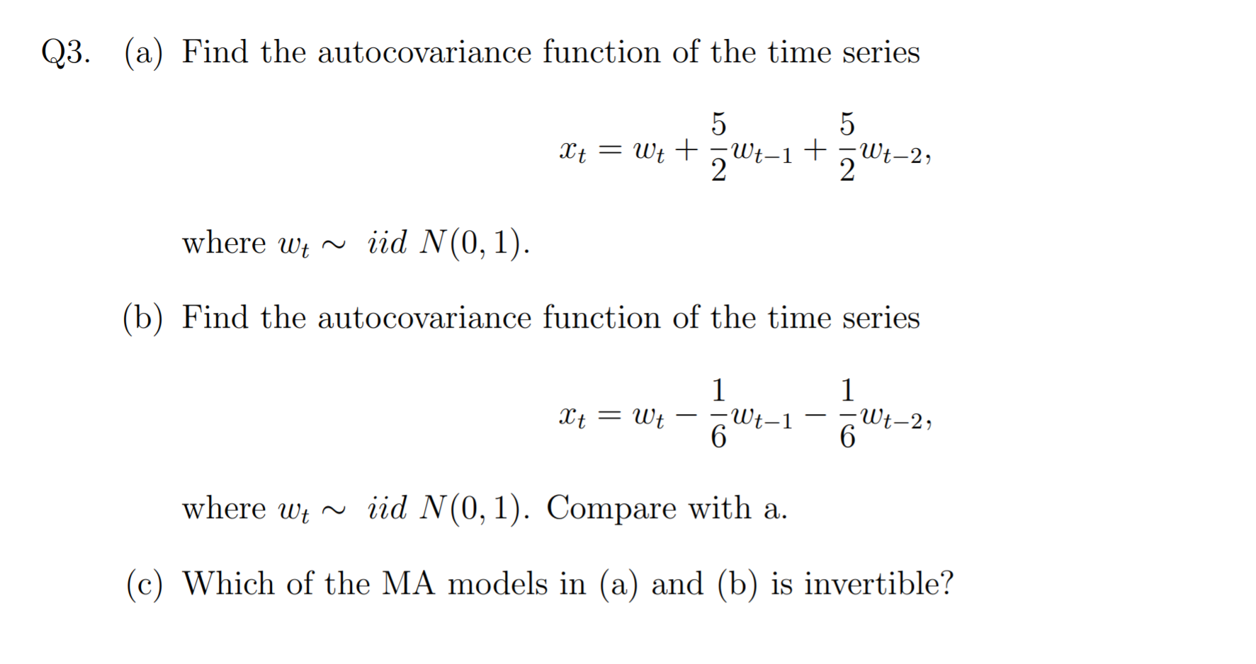 Solved Q3 A Find The Autocovariance Function Of The Time Chegg