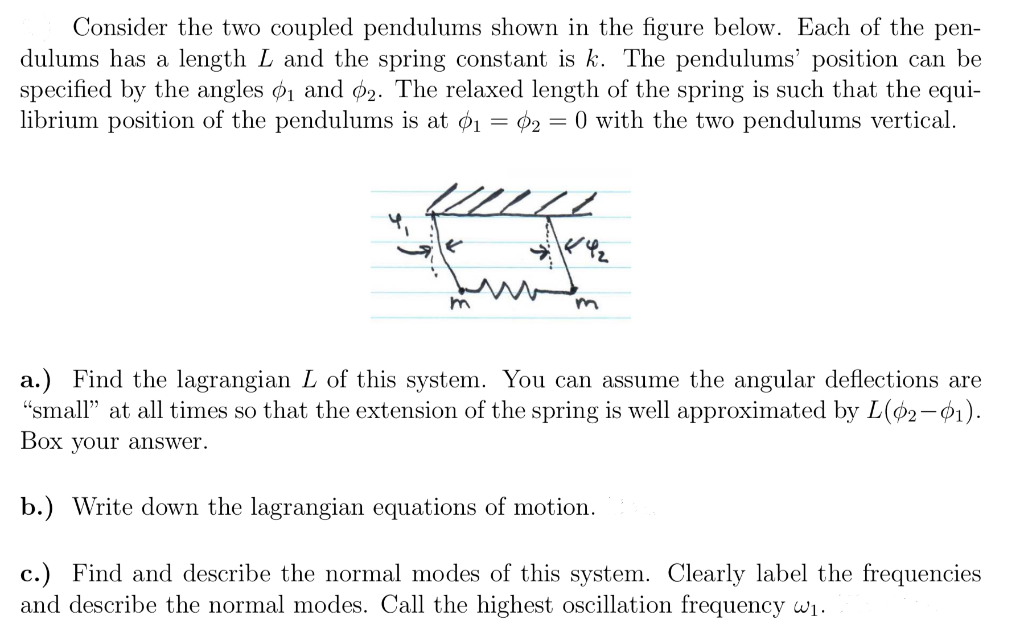 Solved Consider The Two Coupled Pendulums Shown In The Chegg