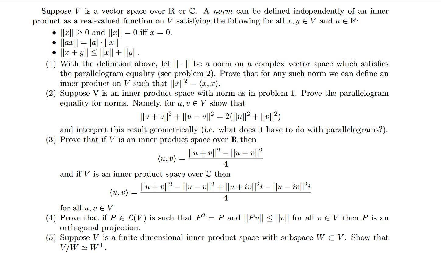 Solved O Suppose V Is A Vector Space Over R Or C A Norm Chegg