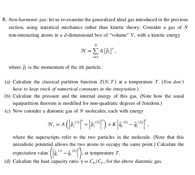 Solved 5 Non Harmonic Gas Let Us Re Examine The Chegg