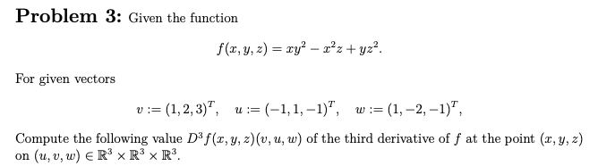 Solved Problem 3 Given The Function F X Y Z Xy2x2z Yz2 Chegg